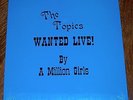 Sealed THE TOPICS WANTED LIVE BY A MILLION GIRLS Northern Soul Orig Press