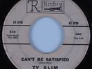 Blues Rocker 45 TV SLIM Can't Be Satisfied TIMBRE HEAR