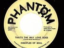 HEAR Northern Soul 45 DISCIPLES OF SOUL That's the Way Love Goes on Phantom