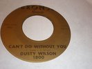 Dusty Wilson 45 Can't Do Without You BRONSE