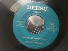 Rare NORTHERN SOUL - Maurice Williams - Being Without You - DEESU 302 ORIG