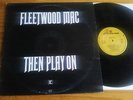 FLEETWOOD MAC Then Play On LP REPRISE K44103 1969 UK