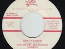 Funk Sweet Soul Gospel 45 - Gospel Sensations - A Friend - Pinewood - killer