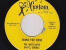 Black Gospel 45 - Mysterious Gospel Singers - Thank You Jesus - Custom - mp3