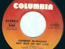 Sharon McMahan Get Out Of My Life / Maybe You'll Be Back 7