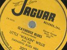 Little Walkin Willie, Clayhouse Blues, Blow Little Willie Jaguar 3012 78 rpm