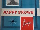 NAPPY BROWN-SINGS-SAVOY-ORIGINAL-MONO-NM-R&B-SOUL-BLUES LP