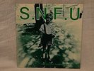 S.N.F.U. - ....And no one else wanted to play. NM/Un Played 1st press w/lyric in