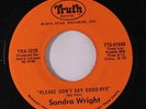 SANDRA WRIGHT: Please Don't Say Goodbye / Lovin' You, Lovin' Me 45 rare Soul