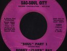 BOBBY BLUES RAY SOUL / SOUL Pts 1 & 2 (Sac-Soul City 1002) Northern Soul 45 VG
