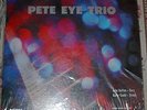 RARE PETE EYE TRIO PRIVATE PRESS JAZZ FUNK LP CAVERN CUSTOM RECORDING
