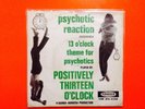 Positively Thirteen O'clock Psychotic Reaction Garage Fuzz Psych Dutch Ps Mod