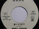 HENRY STROGIN   MISERY rare HANK 45 NORTHERN SOUL   HEAR IT
