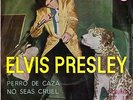 ELVIS PRESLEY • PERRO DE CAZA * NO SEAS CRUEL • 1958 SPAIN COMPACT 33rpm 32023