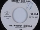 Northern Soul 45 THE WOODEN NICKELS Nobody but You VAULT DJ HEAR