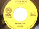 NORTHERN 45-VALORIE KEYS-LISTEN HERE on DOUBLE SHOT ST. VG+