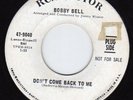 Northern Soul 45 BOBBY BELL - Don't Come Back To Me RCA VICTOR 9040 Promo VG+