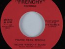 Modern Soul 45 KELVIN FRENCHY BLAKE You're Very Special FRENCHY HEAR NM