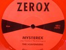 THE SCAVENGERS Mysterex/True Love 7