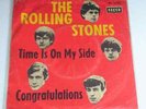 THE ROLLING STONES - TIME IS ON MY SIDE / CONGRATULATIONS - DECCA DL 25157 RARE