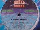 SEALED Carol Tripp-It's You Baby 12