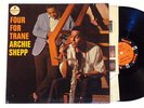 ARCHIE SHEPP: FOUR FOR TRANE impulse LP / john tchicai MONO VAN GELDER NM