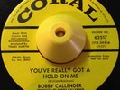 Northern Soul Motown 45 BOBBY CALLENDER Really Got A Hold On Me CORAL PROMO