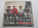THE BEATLES ORIGINAL  1965  ITALIAN  45   TICKET TO RIDE   MADE IN  ITALY 1965