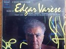 Music of Edgar Varese, Vol. 2 - Rare 1962 Sealed LP. A favorite of Frank Zappa