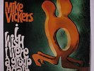 MIKE VICKERS: I Wish I Were A Group Again LP (UK, 1G/1G mother/stamper codes, l