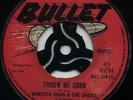 THROW ME CORN (Payaka Girl) WINSTON SHAND & HIPPY BOYS (BOSS 1969) 1st BULLET ?