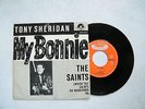 7' TONY SHERIDAN/BEATLES - MY BONNIE / THE SAINTS