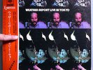 WEATHER REPORT IN TOKYO RARE ORIG '72 JAPAN-ONLY SONY AUDIOPHILE LP w/INSERT+OBI