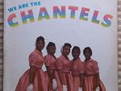 THE CHANTELS We Are the Chantels LP original End Records 301 sweet girl doo-wop