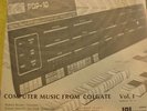 COMPUTER MUSIC from COLGATE Vol. 1  1970s electronic music vinyl LP w/inserts