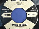 SAMMY GOWANS 45 Rockin By Myself  UA 114  VG- ORIGINAL 1958  Rockabilly PROMO