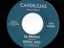 Cumbia 45 HERMES NINO & COLOMBIAN BOYS La Piragua/Pajaro Loco Candilejas HEAR