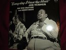 Joe Turner Every Day I Have The Blues SEALED w/ Pee Wee Crayton Vinyl LP