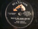 RCA VICTOR 207240-ELVIS PRESLEY-WEAR MY RING AROUND YOUR NECK/ DONCHA THINK IT'S