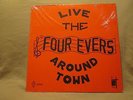 LIVE THE FOUR EVERS RARE PROMO AROUND TOWN #A-27 THE NISE SOUND