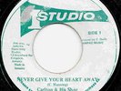 CARLTON & HIS SHOES  NEVER GIVE YOUR HEART AWAY  OOP JA RE  STUDIO ONE  ANTHEM