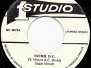 SUGAR MINOTT  OH MR DC  JA ORIG  STUDIO ONE PRESSURE AND SLIDE NEXT CUT