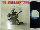 Grant Green The Latin Bit, Blue Note New York USA, Van Gelder, Stereo, NM-
