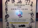 Though the Looking Glass. Read and Sung by Cyril Ritchard includes 4 LPs & Book
