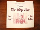 Pyramid Records THE KING BEES Rare Garage Nuggets Keep Lovin 45 I Want My Baby