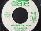 Rare Northern/Deep Soul 45 THE GLORIES I Worship You Baby on Date