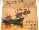 MANNIN FOLK king of the sea UK LP private press folk 1976 +INSERT