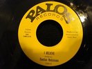 FENTON ROBINSON '' I BELIEVE '' / SOMEBODY '' R&B & SOUL 45 ON PALOS #1200