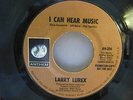 LARRY LUREX (FREDDIE MERCURY) I CAN HEAR MUSIC ANTHEM AN-204   MINT- (45)