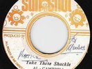 Al Campbell - Take These Shackles - ROOTS MURDER